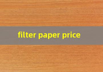  filter paper price